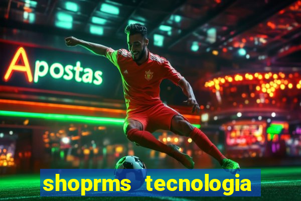 shoprms tecnologia e servicos ltda jogos online